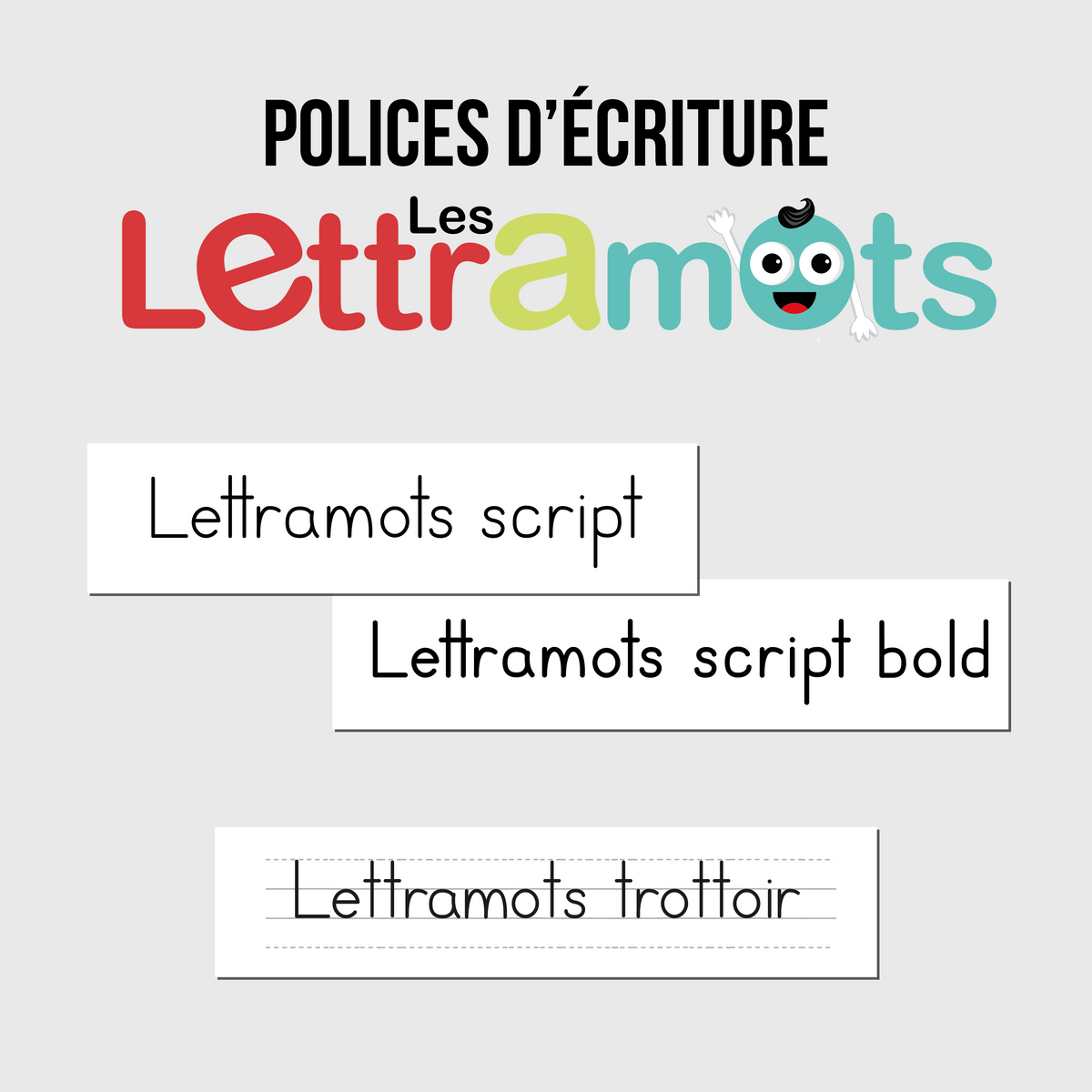Polices d'écriture Lettramots (Script et trottoir)